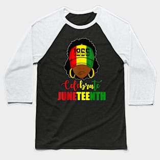 Juneteenth Tshirt Women Loc'd Hair Remembering My Ancestors T-Shirt Baseball T-Shirt